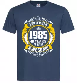 Мужская футболка September 1985 40 years of being Awesome Темно-синий фото
