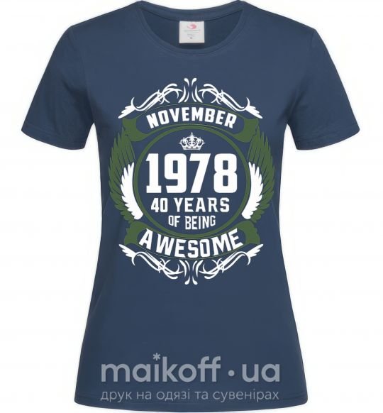 Жіноча футболка November 1978 40 years of being Awesome Темно-синій фото