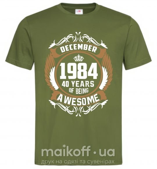 Мужская футболка December 1984 40 years of being Awesome Оливковый фото