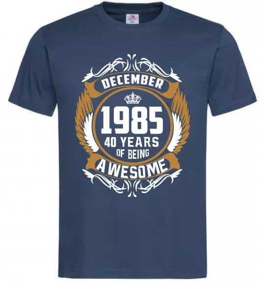 Мужская футболка December 1985 40 years of being Awesome Темно-синий фото