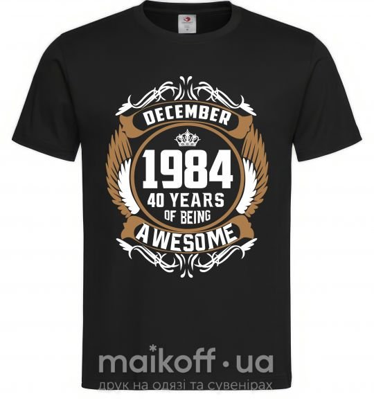 Чоловіча футболка December 1984 40 years of being Awesome Чорний фото