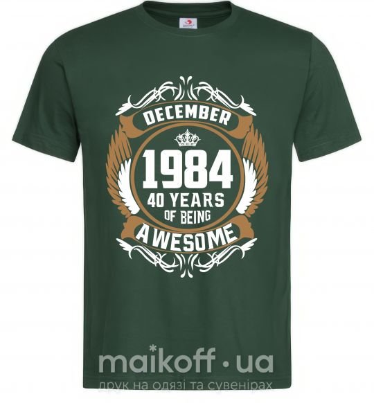 Мужская футболка December 1984 40 years of being Awesome Темно-зеленый фото