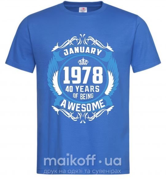 Мужская футболка January 1978 40 years of being Awesome Ярко-синий фото