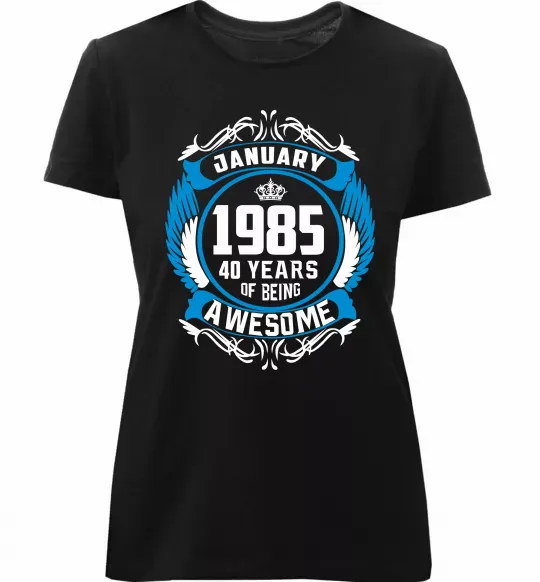 Женская премиум футболка January 1985 40 years of being Awesome Черный фото