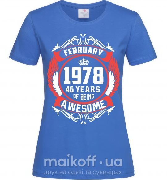 Жіноча футболка February 1978 40 years of being Awesome Яскраво-синій фото