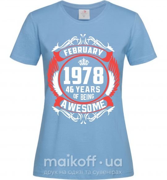 Женская футболка February 1978 40 years of being Awesome Голубой фото