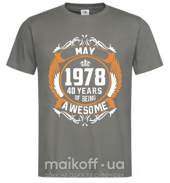 Чоловіча футболка May 1978 40 years of being Awesome Графіт фото