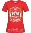 Жіноча футболка May 1978 40 years of being Awesome Червоний фото