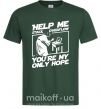 Мужская футболка Help me stack overflow you're my only hope Темно-зеленый фото