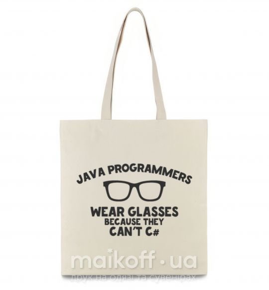 Эко-сумка Java programmers wear glasses because they can't C Бежевый фото