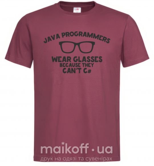 Мужская футболка Java programmers wear glasses because they can't C Бордовый фото