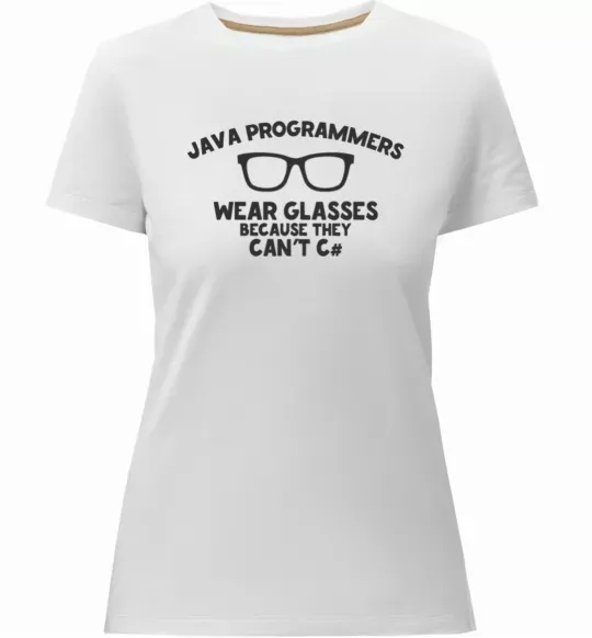 Жіноча преміум футболка Java programmers wear glasses because they can't C Білий фото