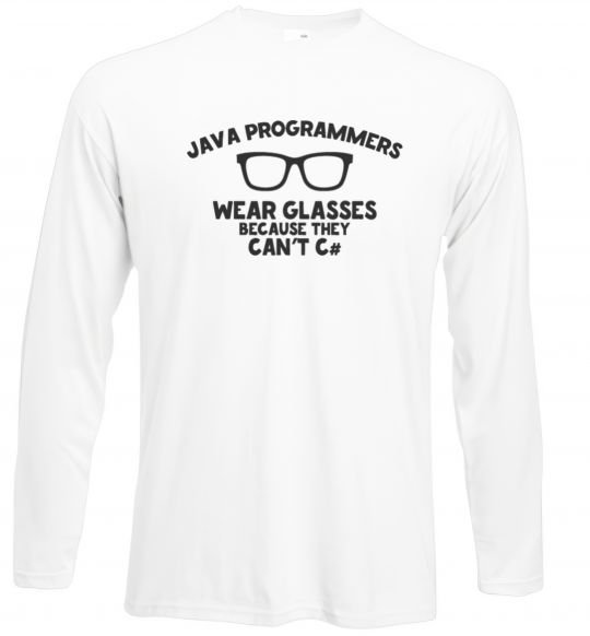 Лонгслів Java programmers wear glasses because they can't C Білий фото