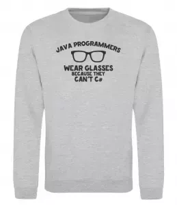 Свитшот Java programmers wear glasses because they can't C Серый меланж фото