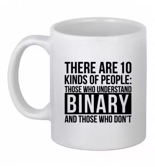 Чашка керамічна There are 10 kinds of people Білий фото