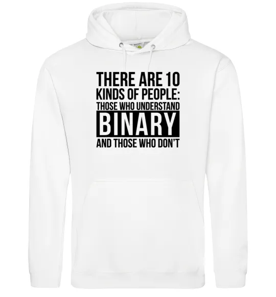 Чоловіча толстовка (худі) There are 10 kinds of people Білий фото