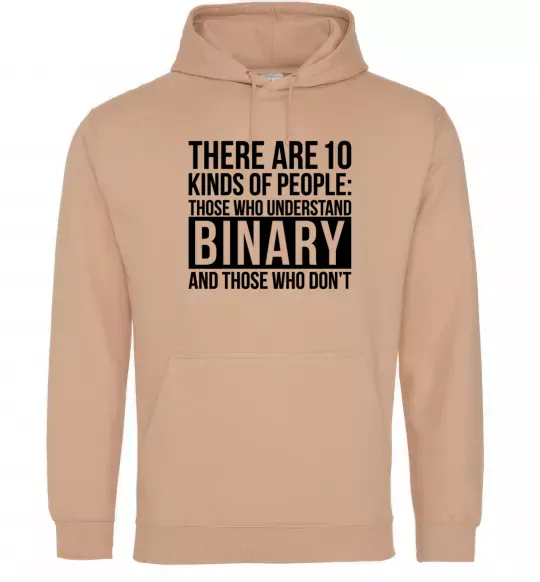 Женская толстовка (худи) There are 10 kinds of people Песочный фото