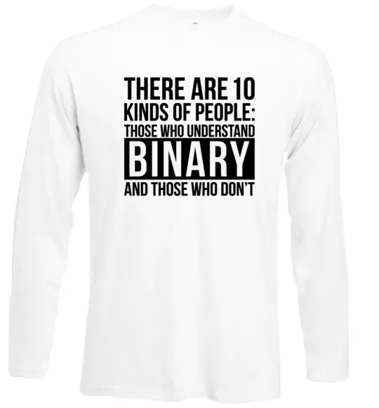 Лонгслив There are 10 kinds of people Белый фото