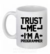 Чашка керамическая Trust me i'm a programmer Белый фото
