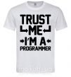 Чоловіча футболка Trust me i'm a programmer Білий фото