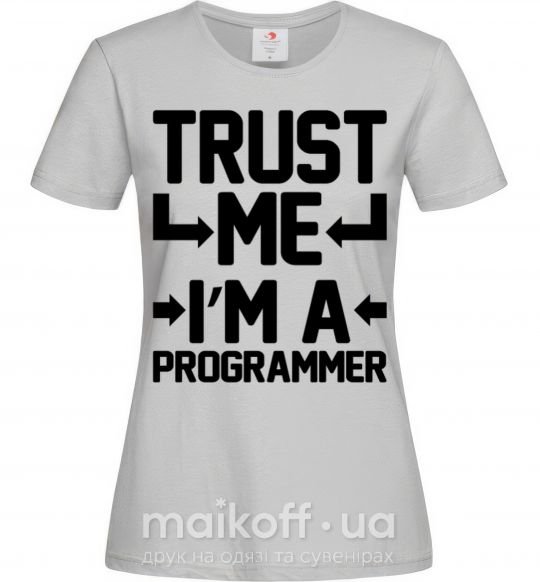 Жіноча футболка Trust me i'm a programmer Сірий фото