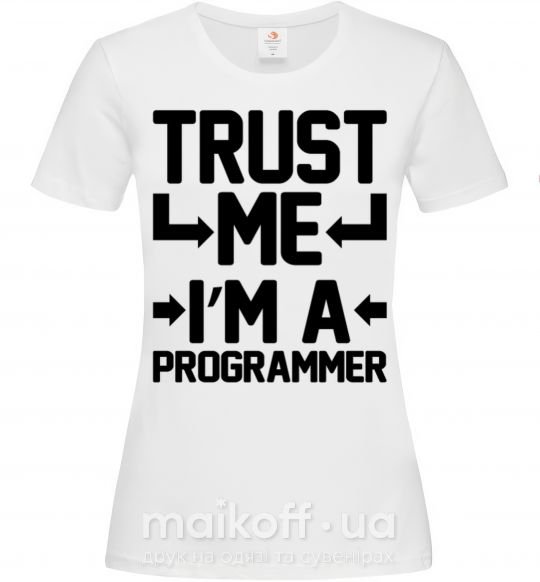 Жіноча футболка Trust me i'm a programmer Білий фото