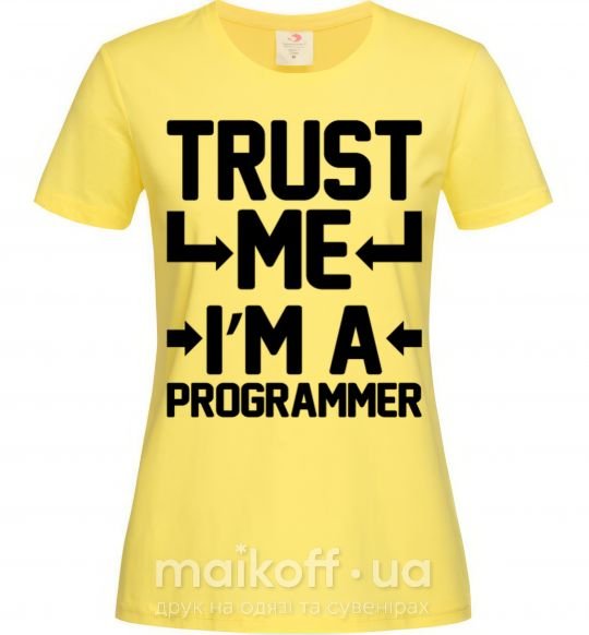 Женская футболка Trust me i'm a programmer Лимонный фото