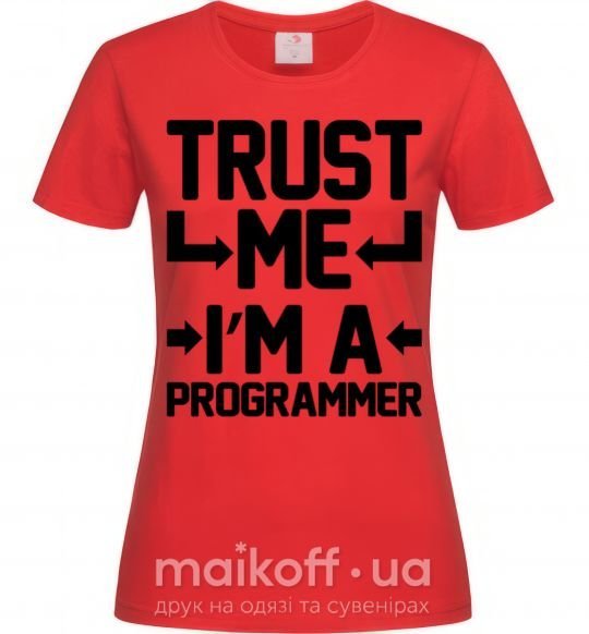 Женская футболка Trust me i'm a programmer Красный фото