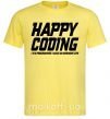 Чоловіча футболка Happy coding Лимонний фото