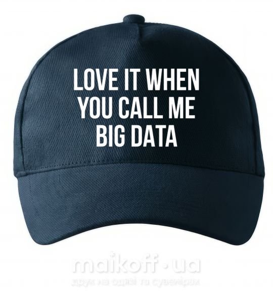 Кепка Love it when you call me big data Темно-синій фото