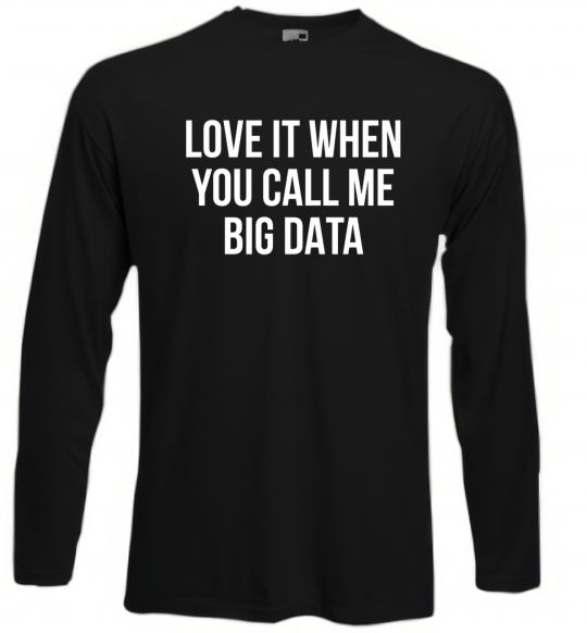 Лонгслів Love it when you call me big data Чорний фото