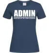 Жіноча футболка Admin master of my own domain Темно-синій фото
