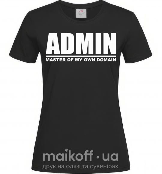 Жіноча футболка Admin master of my own domain Чорний фото