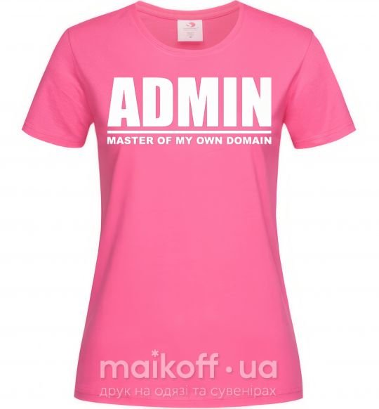 Жіноча футболка Admin master of my own domain Яскраво-рожевий фото
