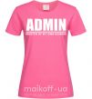 Жіноча футболка Admin master of my own domain Яскраво-рожевий фото