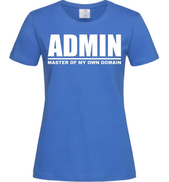 Жіноча футболка Admin master of my own domain Яскраво-синій фото