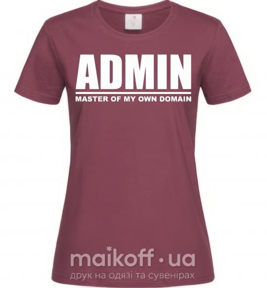 Женская футболка Admin master of my own domain Бордовый фото