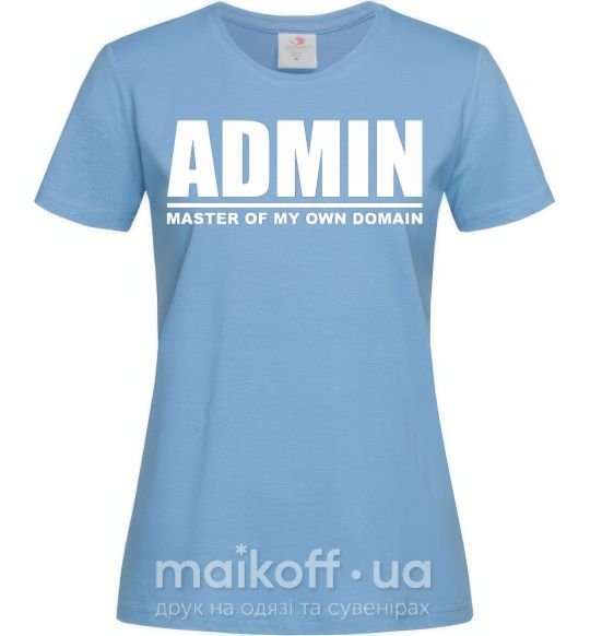 Жіноча футболка Admin master of my own domain Блакитний фото