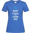 Жіноча футболка Keep calm and code on Яскраво-синій фото
