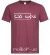 Чоловіча футболка CSS sucks Бордовий фото