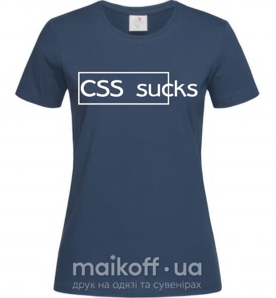Жіноча футболка CSS sucks Темно-синій фото