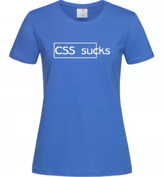 Женская футболка CSS sucks Ярко-синий фото