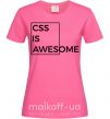 Жіноча футболка Css is awesome Яскраво-рожевий фото