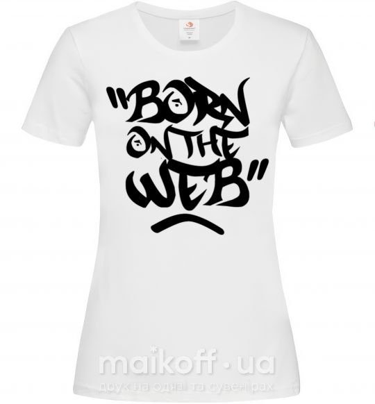 Жіноча футболка Born on the web Білий фото