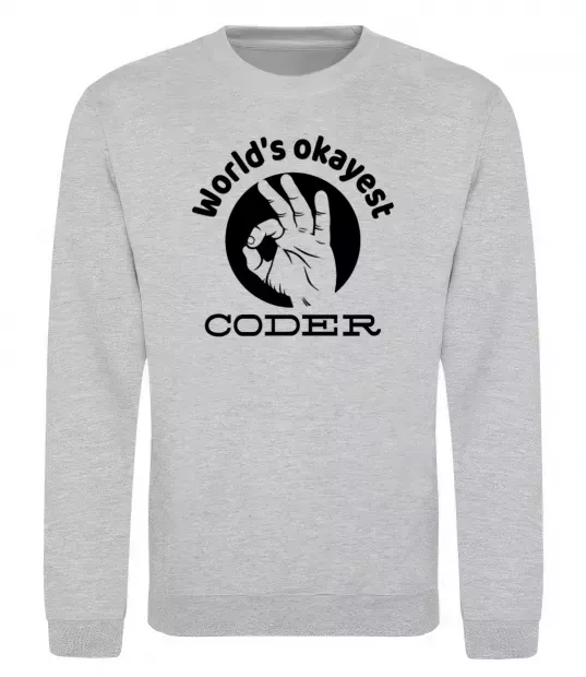 Світшот World's okayest coder Сірий меланж фото