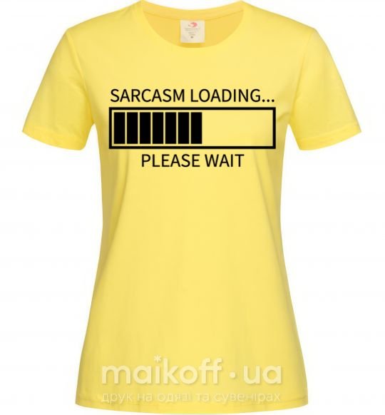 Женская футболка Sarcasm loading Лимонный фото