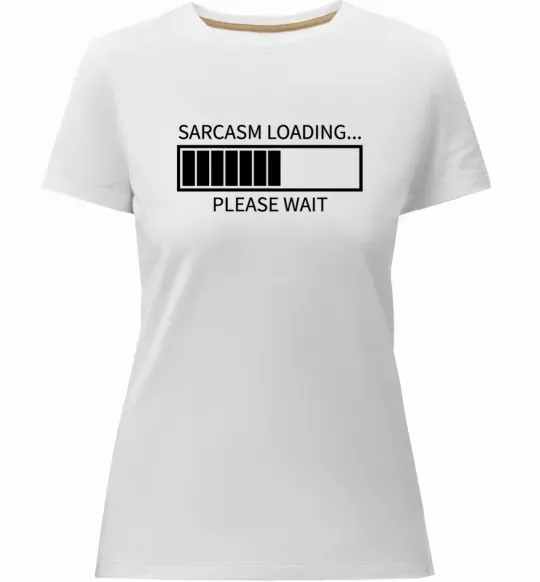 Женская премиум футболка Sarcasm loading Белый фото