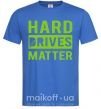 Чоловіча футболка Hard drives matter Яскраво-синій фото