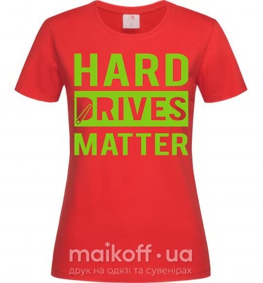 Жіноча футболка Hard drives matter Червоний фото