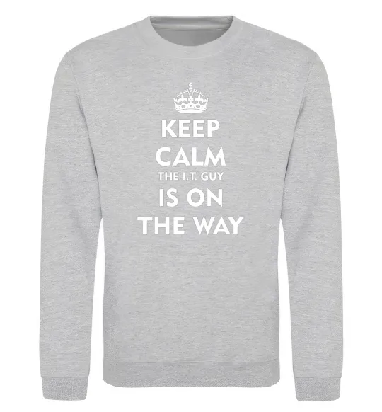 Свитшот Keep calm the it guy is on the way Серый меланж фото